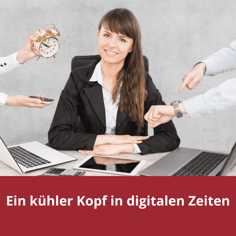 Kühler Kopf in digitalen Zeiten